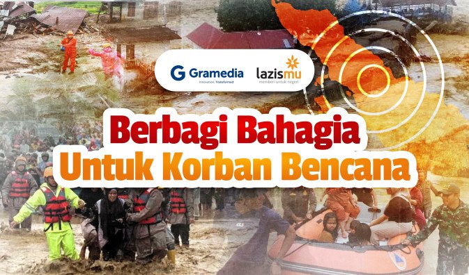 Salurkan donasi bencana alam melalui Lazismu & Gramedia. Bantu ringankan beban penyintas dengan sedekah online yang aman dan transparan. Mari berbagi bahagia dan pulihkan harapan mereka sekarang!